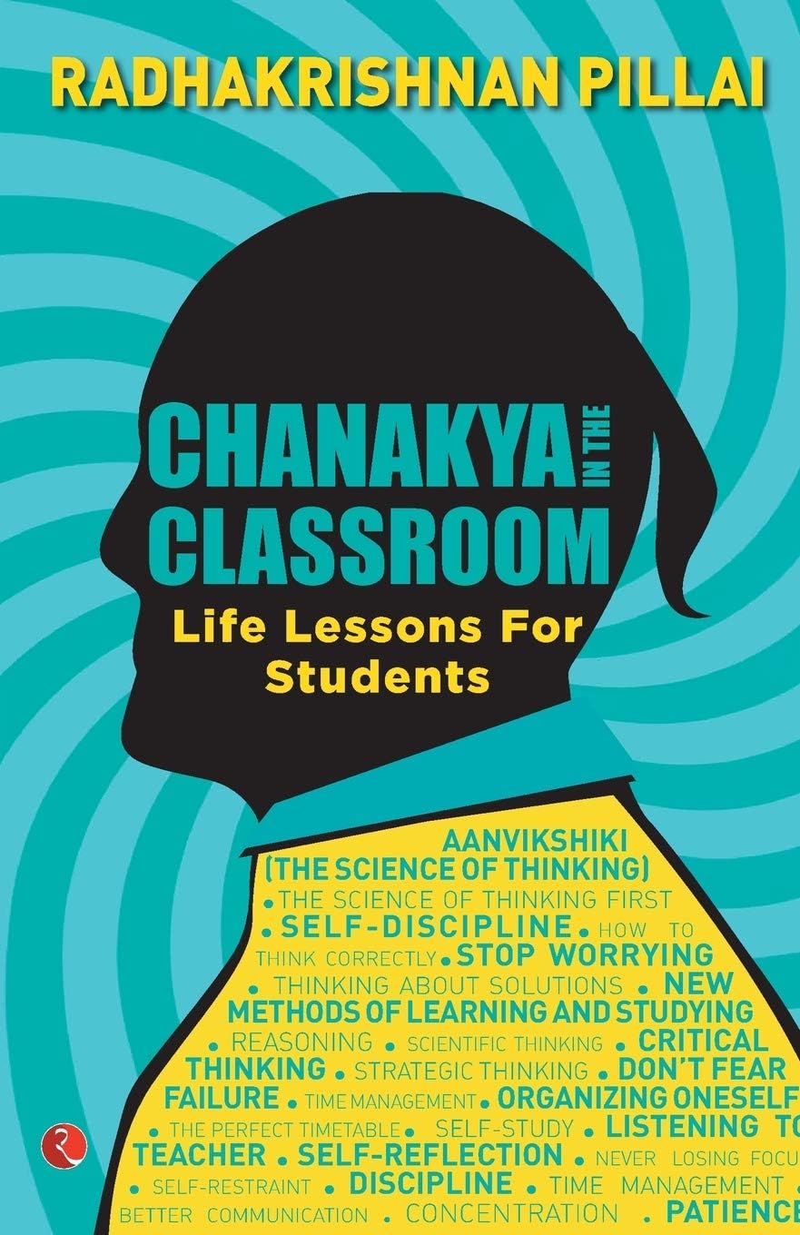 Chanakya In The Classroom: Life Lessons For Students