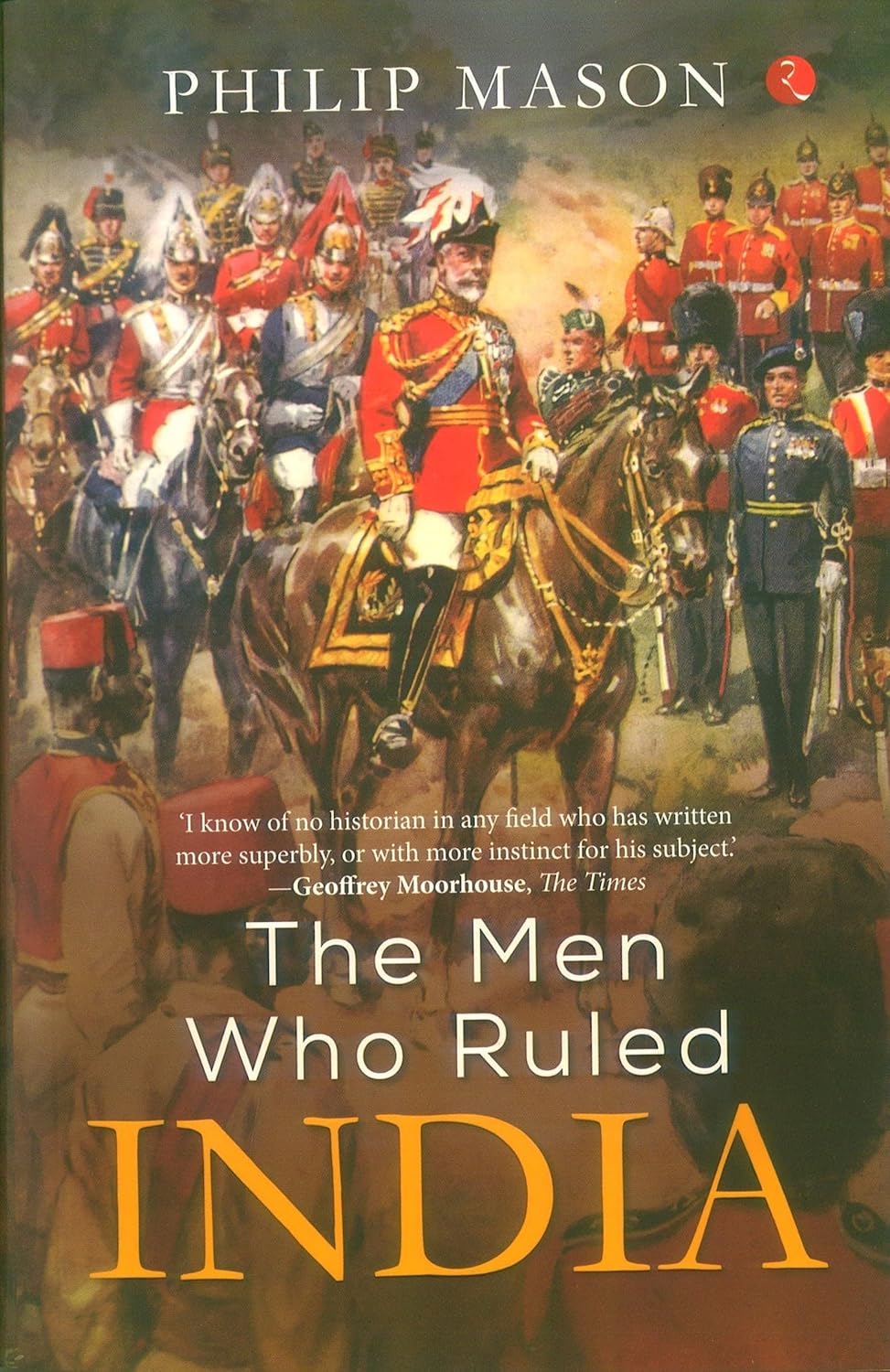 Men Who Rule India