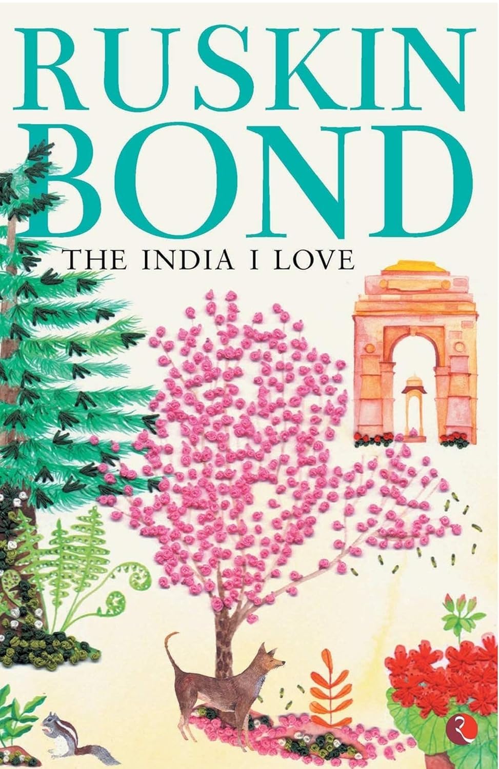 THE INDIA I LOVE