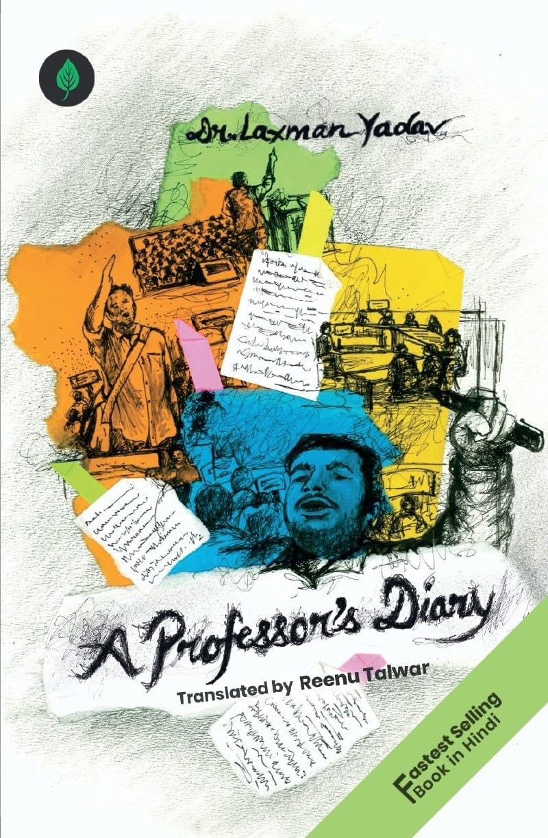A Professor’s Diary – The Untold Story Of Higher Education By Dr Laxman Yadav