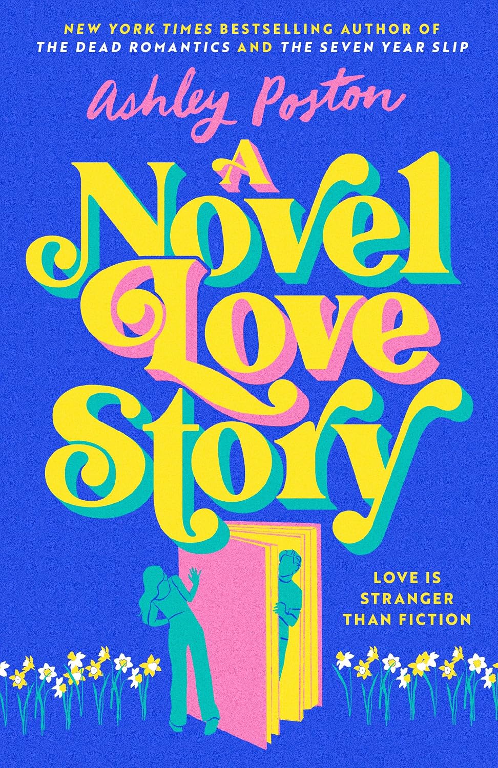 A Novel Love Story by Ashley Poston - Book Cover