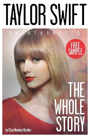 Taylor Swift: the Whole Story by Chas Newkey-Burden - Book Cover