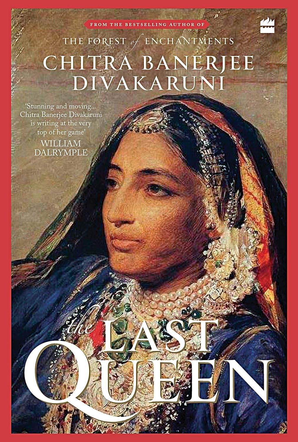 The Last Queen by Chitra Banerjee Divakaruni - Book Cover