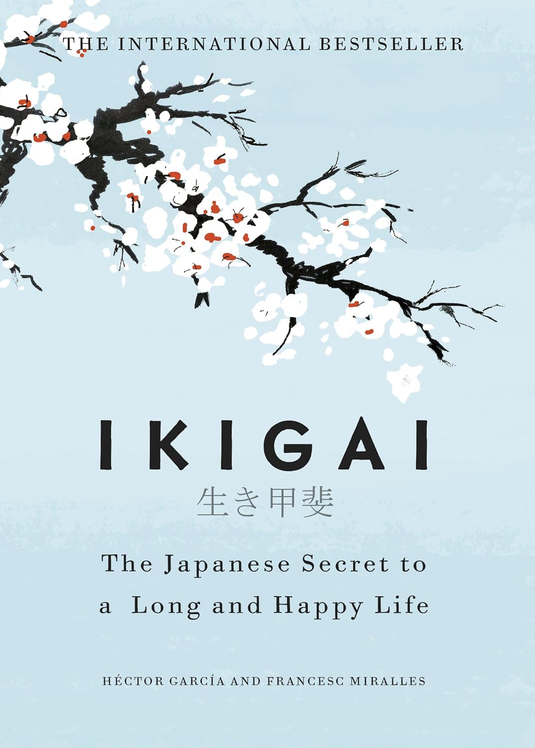Ikigai by Héctor García, Fracesc Miralles - Book Cover