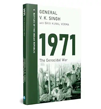 1971: The Genocidal War by General V. K. Singh, Shiv Kunal Verma - Book Cover