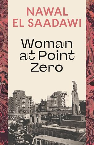 Woman at Point Zero by Nawal El Saadawi - Book Cover