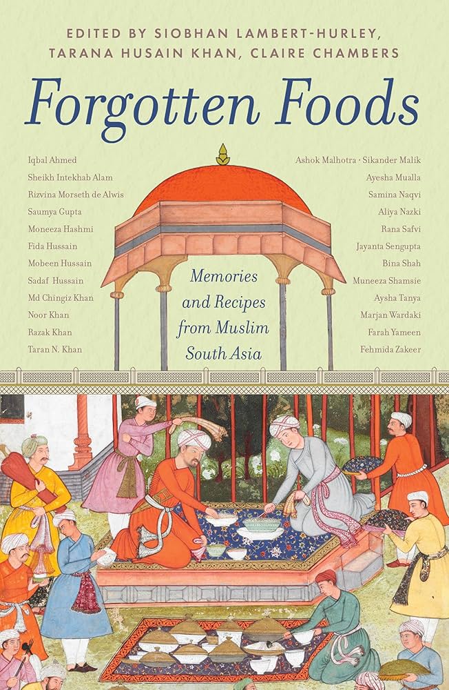 Forgotten Foods by Siobhan Lambert-Hurley, Tarana Husain Khan, Claire Chambers - Book Cover