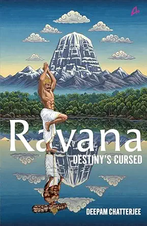 Ravana: Destiny's Curse by Deepam Chatterjee - Book Cover