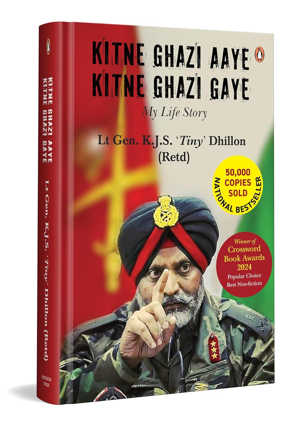 Kitne Ghazi Aaye, Kitne Ghazi Gaye (Signed by the Author) by LT GEN KJS 'TINY' DHILLON - Book Cover