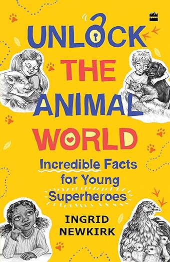 Unlock The Animal World by Ingrid Newkirk - Book Cover