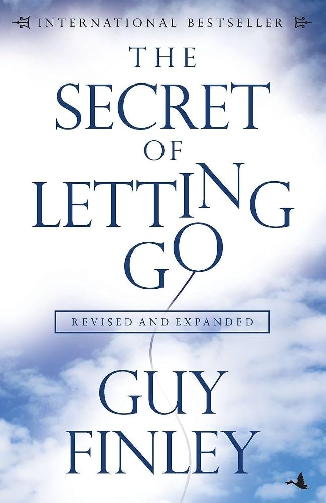 The Secret of Letting Go by Guy Finley, Nick Maggiulli - Book Cover