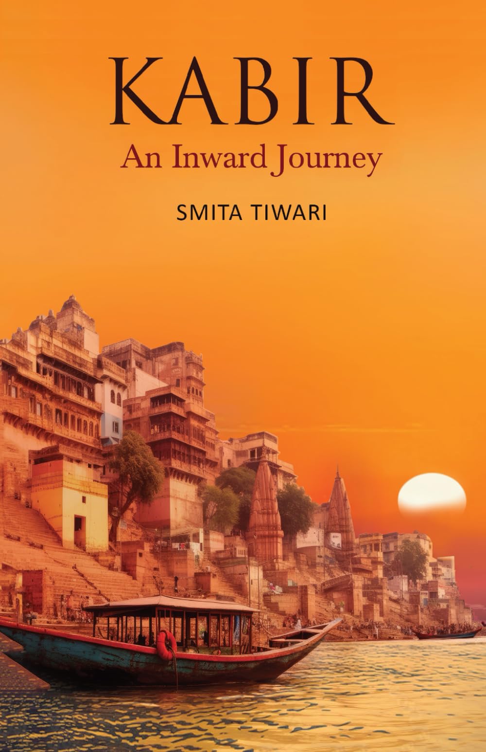 Kabir - An Inward Journey by Smita Tiwari - Book Cover