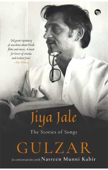 Jiya Jale by Gulzar, Nasreen Munni Kabir - Book Cover