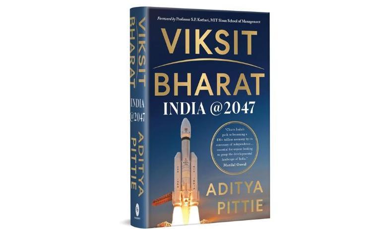 Viksit Bharat India @ 2047 by Aditya Pitie - Book Cover