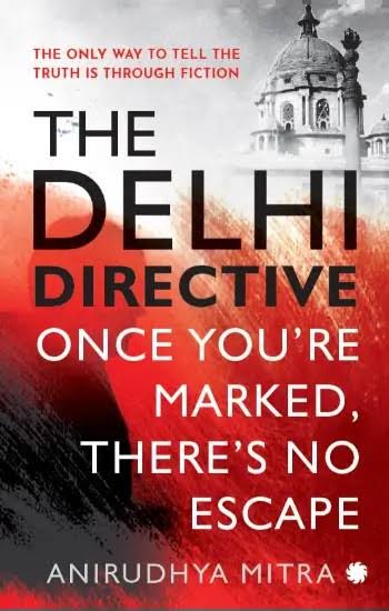 The Delhi Directive by Anirudhya Mitra - Book Cover
