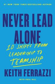 Never Lead Alone by Keith Ferrazzi - Book Cover