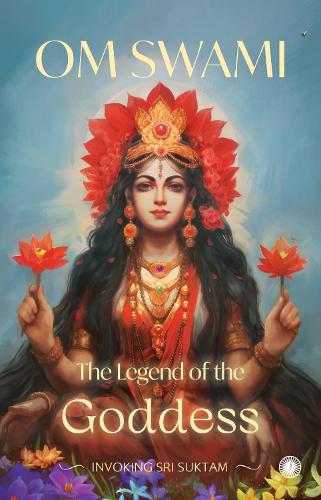 The Legend of the Goddess by Om Swami - Book Cover