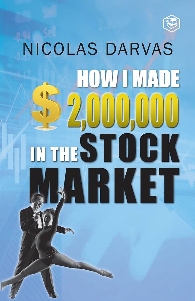 How I Made $2,000,000 in the Stock Market by Nicolas Darvas - Book Cover