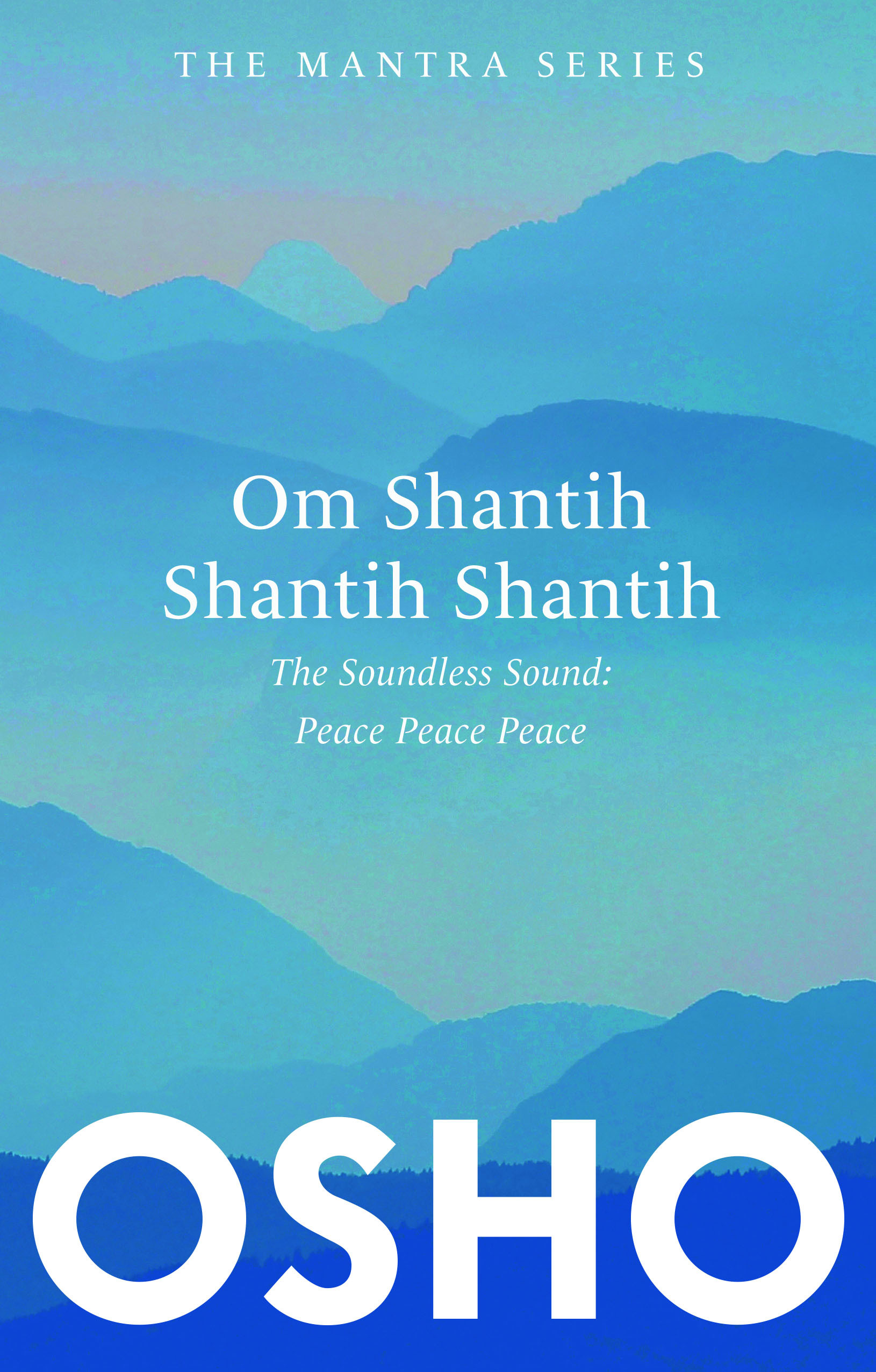 Om Shantih Shantih Shantih by Osho - Book Cover