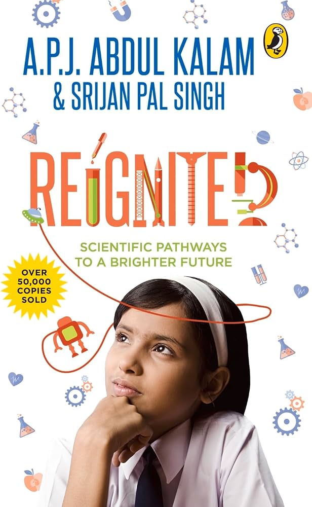 Reignited: Scientific Pathways to a Better Future by APJ Abdul Kalam - Book Cover