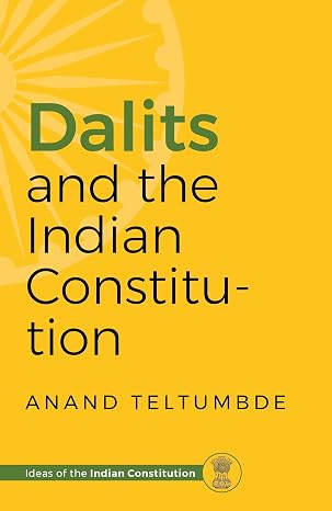 Dalits and the Indian Constitution by Anand Teltrumbde - Book Cover