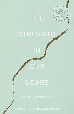 The Strength in Our Scars (English) by Bianca Sparacoino - Book Cover