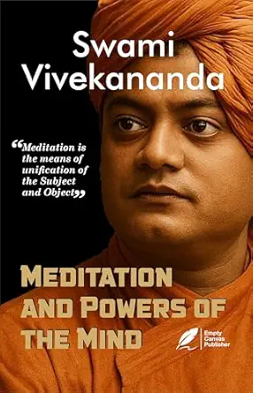 Meditation and the Power of the Mind by Swami Vivekananda: - Book Cover