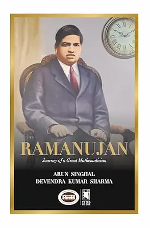 Ramanujan : Journey of a Great Mathematician by Devendra Kumar Sharma (Author) - Book Cover
