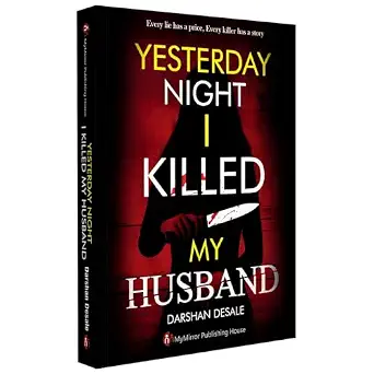 Yesterday Night I Killed My Husband