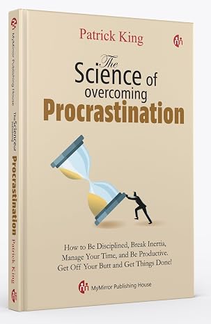 The Science of overcoming Procrastination