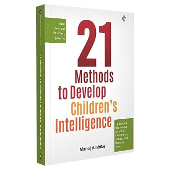 21 Methods to Develop Children's Intelligence by Manoj Ambike - Book Cover