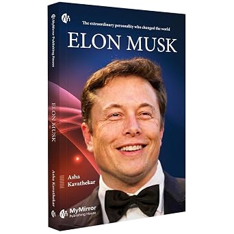Elon Musk The extraordinary personality who changed the world